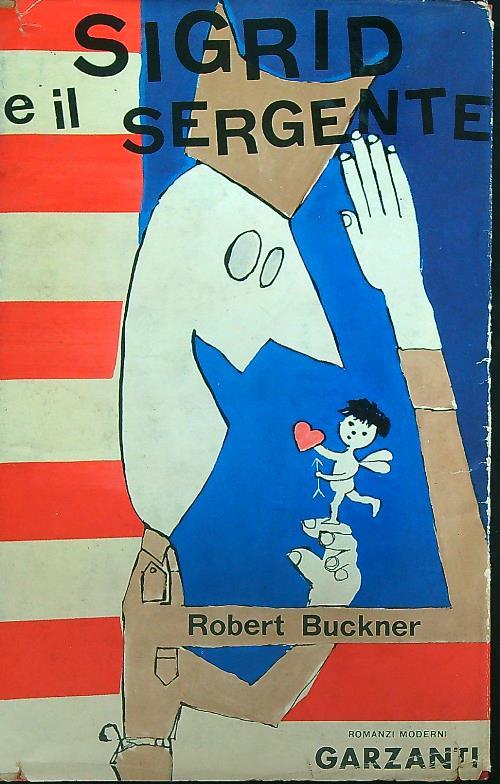 Sigrid e il sergente - Robert Buckner - copertina