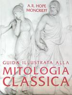 Guida illustrata alla mitologia classica