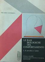 Le basi biologiche del comportamento. I volume