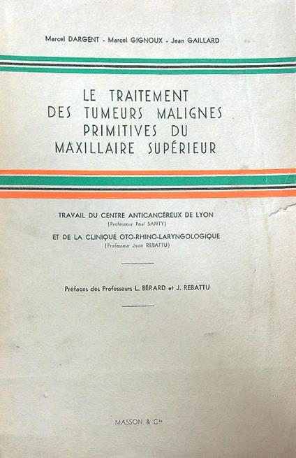 Le traitement des tumeurs malignes primitives du maxillaire supérieur - copertina