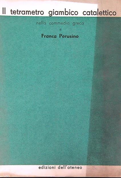 Il tetrametro giambico catalettico - Franca Perusino - copertina