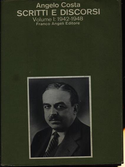 Scritti e discorsi vol. I - Angelo Costa - copertina