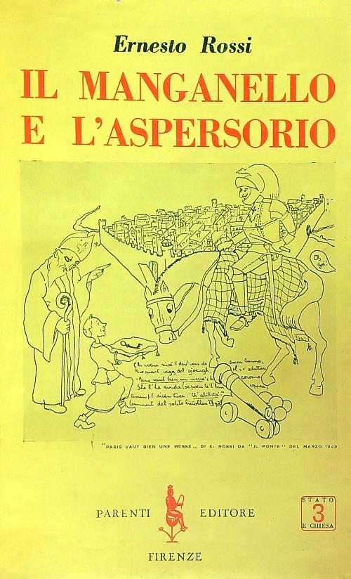 Il manganello e l'aspersorio - Ernesto Rossi - copertina