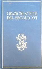 Orazioni scelte del secolo XVI