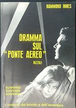 Dramma sul ponte aereo