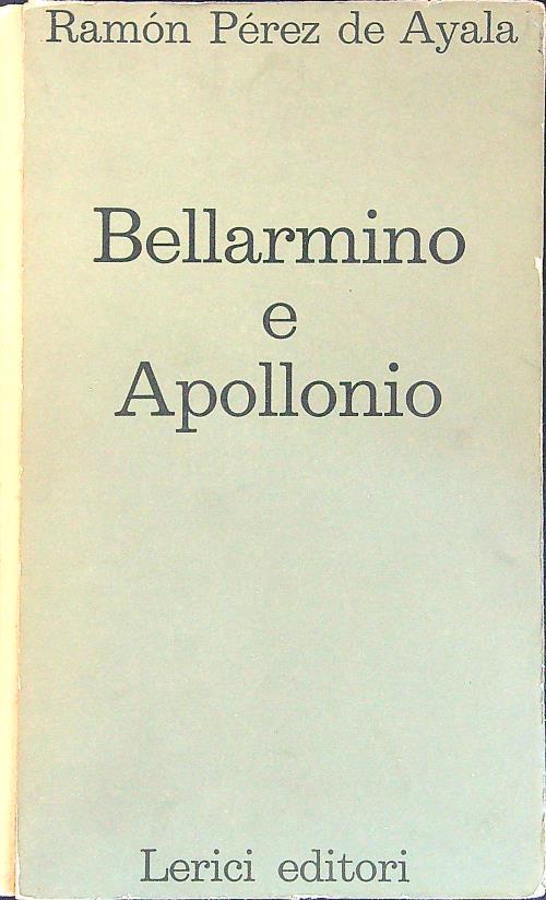 Bellarmino e Apollonio - Ramon Perez de Ayala - copertina