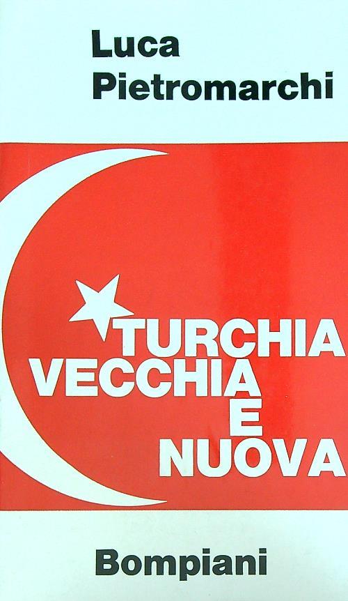 Turchia vecchia e nuova - Luca Pietromarchi - copertina