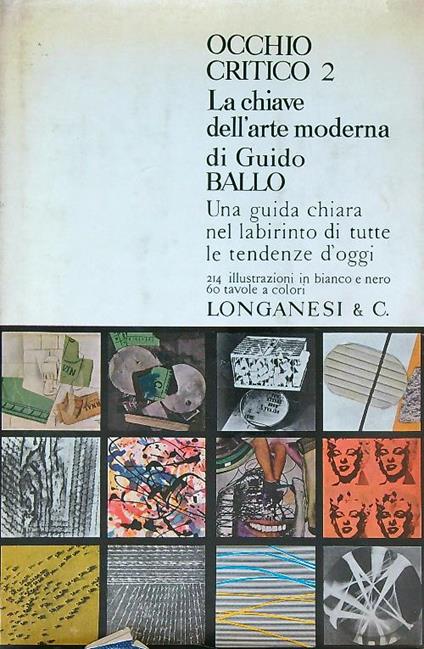 Occhio Critico 2. La Chiave dell'Arte moderna  - Guido Ballo - copertina