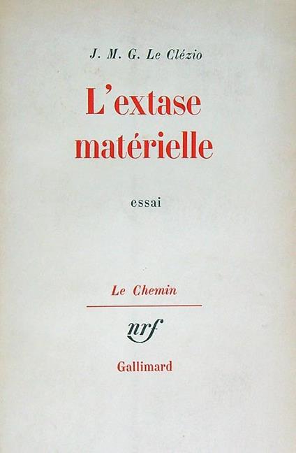 L' Extase materielle - J.M.G. Le Clezio - copertina