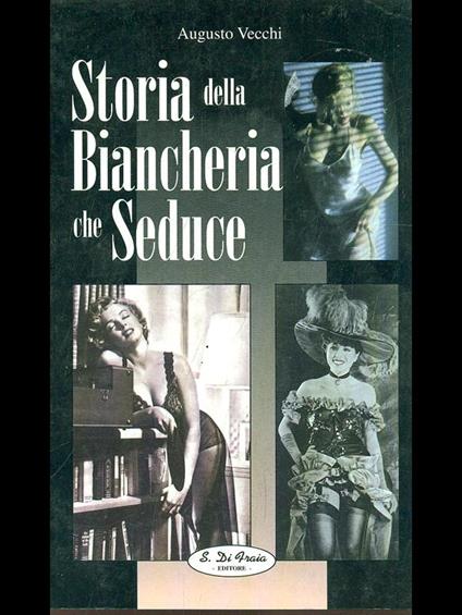 Storia della biancheria che seduce - Augusto Vecchi - copertina