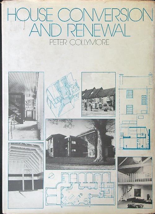 House conversion and renewal - Peter Collymore - copertina