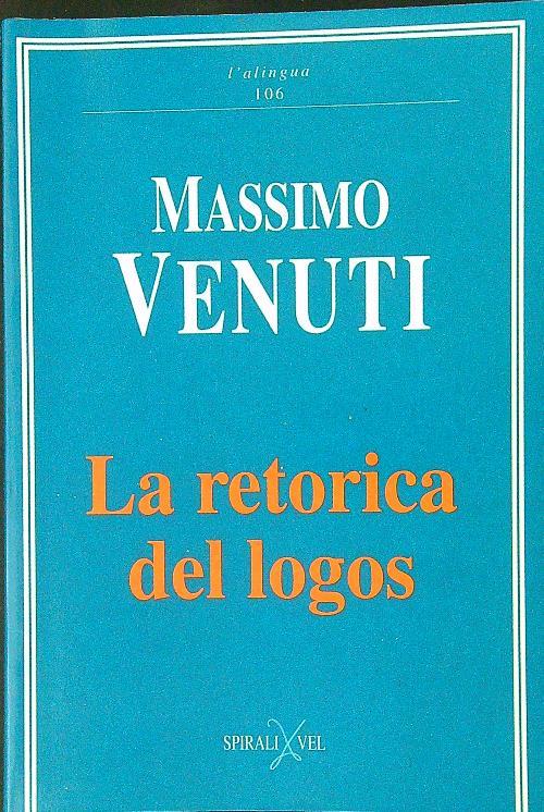 La  retorica del logos - Massimo Venuti - copertina