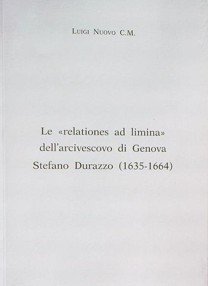 Le relationes ad limina dell'arcivescovo di genova Stefano Durazzo - Luigi Nuovo - copertina