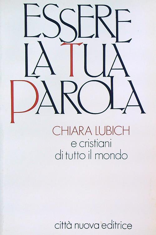 Essere la tua parola - Chiara Lubich - copertina