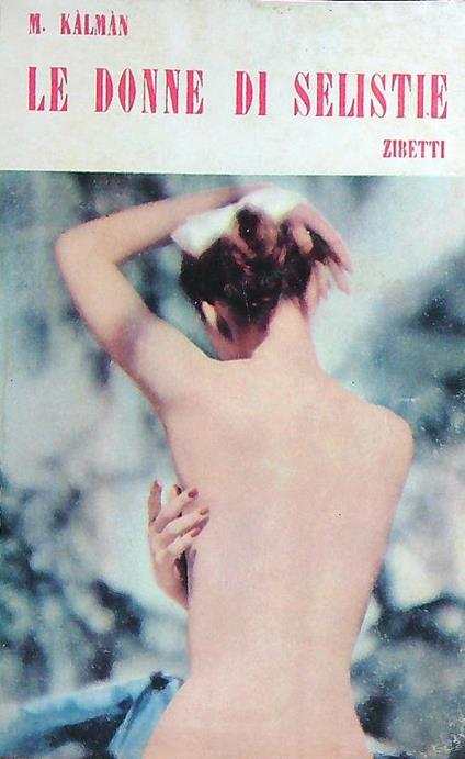Le donne di Selistie - M. Kalman - copertina