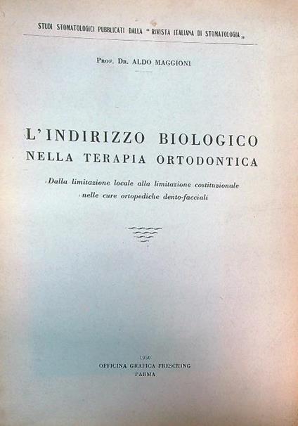 l' indirizzo biologico nella terapia ortodontica - Aldo Maggioni - copertina
