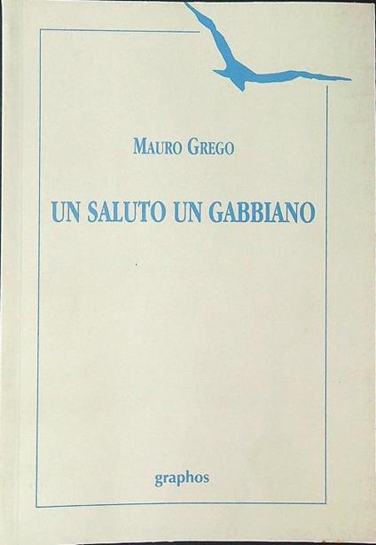 Un  saluto un gabbiano - Mauro Greco - copertina
