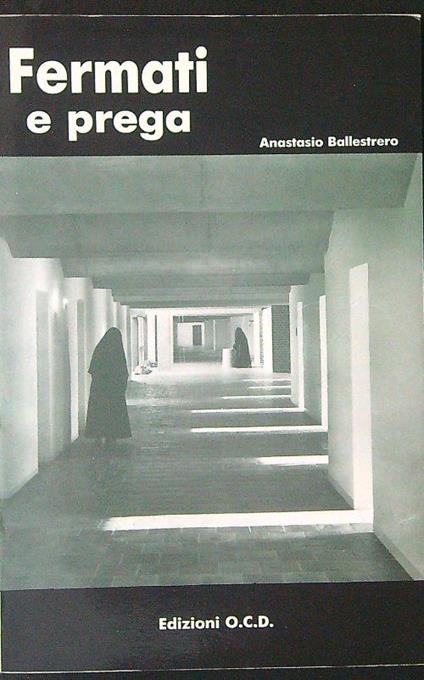 Fermati e prega - Anastasio Ballestrero - copertina