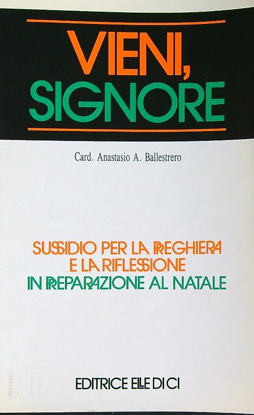 Vieni, Signore : sussidio per la preghiera e la riflessione - Anastasio Ballestrero - copertina