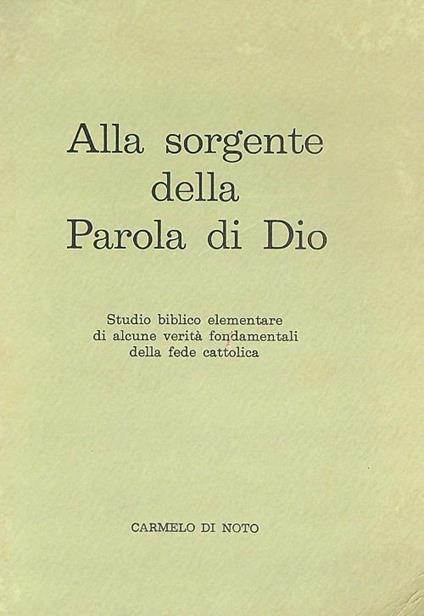 alla sorgente della  parola di dio - Carmelo Di Noto - copertina