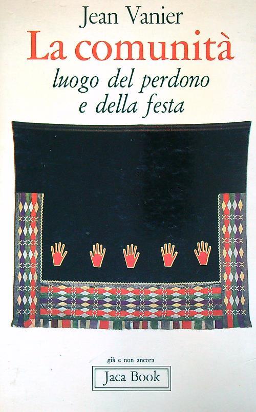 La comunità luogo del perdono e della festa - Jean Vanier - copertina