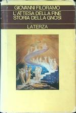 L' attesa della fine Storia della gnosi