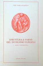 Struttura e forme del nichilismo europeo. Vol. 1