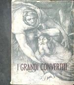 I  grandi convertiti