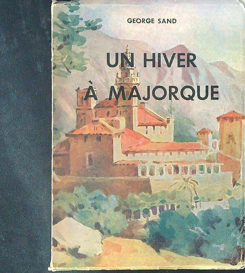 Un  hiver a Majorque - George Sand - copertina