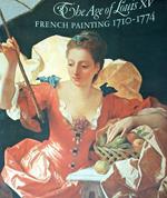 The Age of Louis XV. French painting 1710-1774.