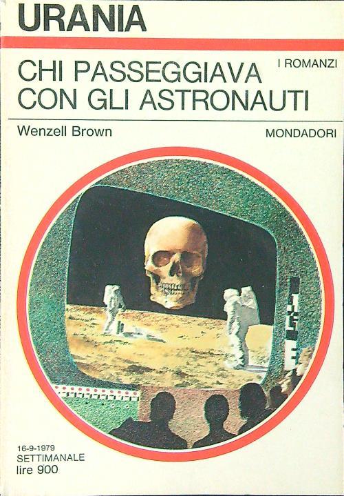 Chi passeggiava con gli astronauti - Wenzell Brown - copertina