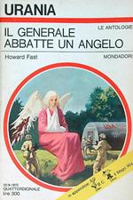 Il Generale abbatte un Angelo