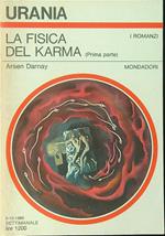 La  fisica del karma Prima parte