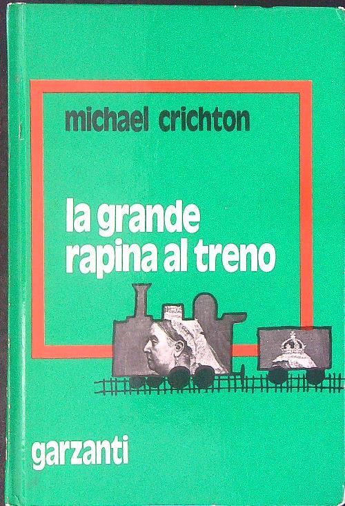 La  grande rapina al treno - Michael Crichton - copertina