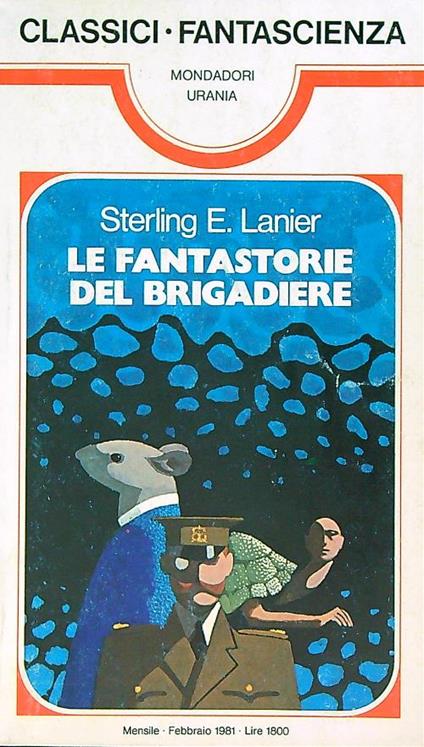 Le fantastorie del brigadiere  - Sterling Lanier - copertina