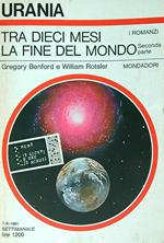 Tra dieci mesi la fine del mondo - Seconda parte