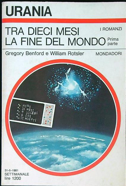 Tra dieci mesi la fine del mondo - Prima parte - Gregory Benford - copertina