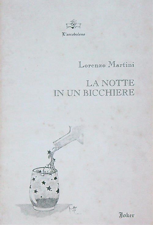 La notte in un bicchiere - Lorenzo Martini - copertina