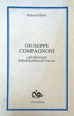 Giuseppe Compagnoni e gli ultimi anni della Repubblica di venezia