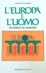 l' europa e il mondo. Un'anima e un cammino