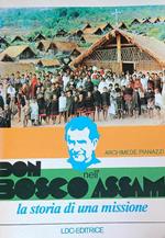 Don Bosco nell'Assam. La storia di una missione