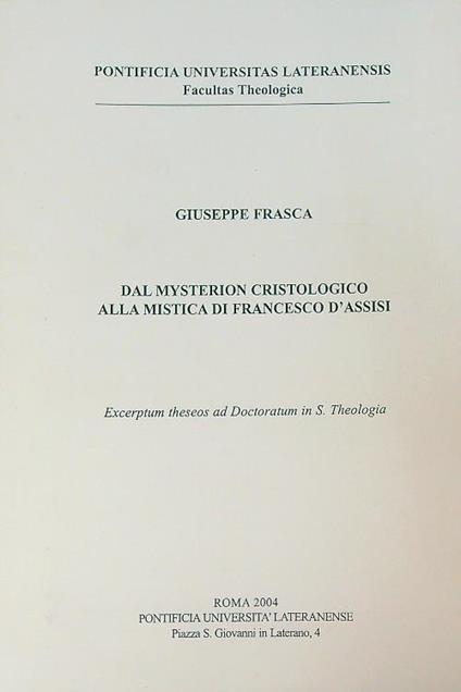 Dal mysterion cristologico alla mistica di francesco d'Assisi - Giuseppe Frasca - copertina