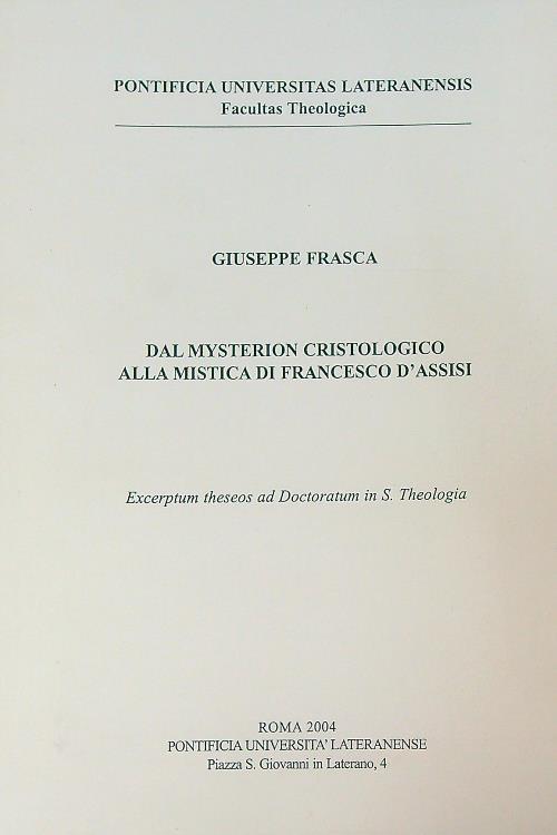 Dal mysterion cristologico alla mistica di francesco d'Assisi - Giuseppe Frasca - copertina