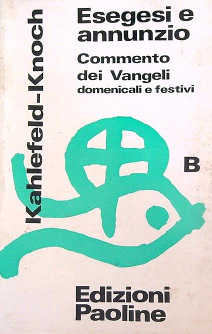 Esegesi e annunzio anno b - Heinrich Kahlefeld - copertina