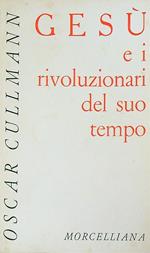 Gesù e i rivoluzionari del suo tempo