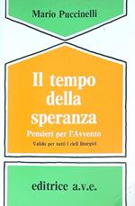 Il Tempo della speranza : pensieri per l'Avvento