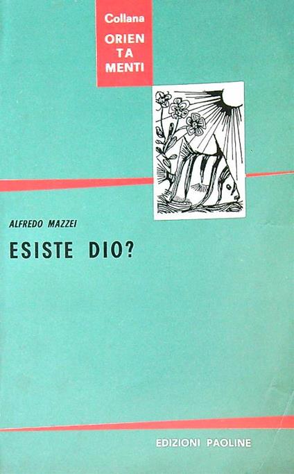 Esiste Dio ?  - Alfredo Mazzei - copertina