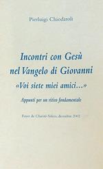 Incontri con gesù nel vangelo di Giovanni 2002