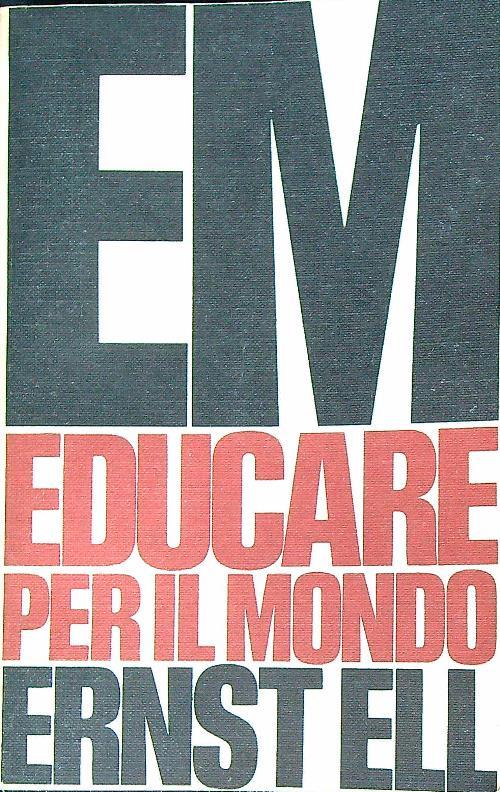 educare per il mondo - Ernst Ell - copertina