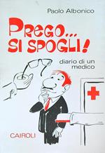 Prego si spogli!